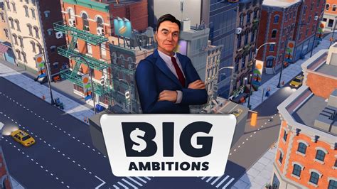 big ambitions steamunlocked